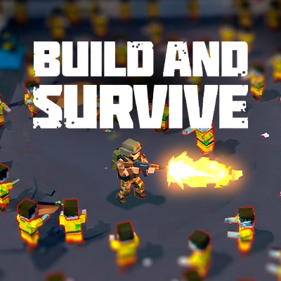 Build and Surive